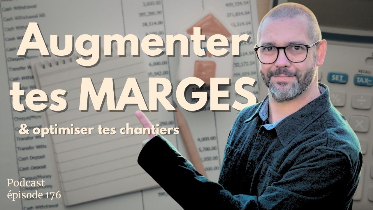 Comment augmenter tes marges et optimiser tes chantiers