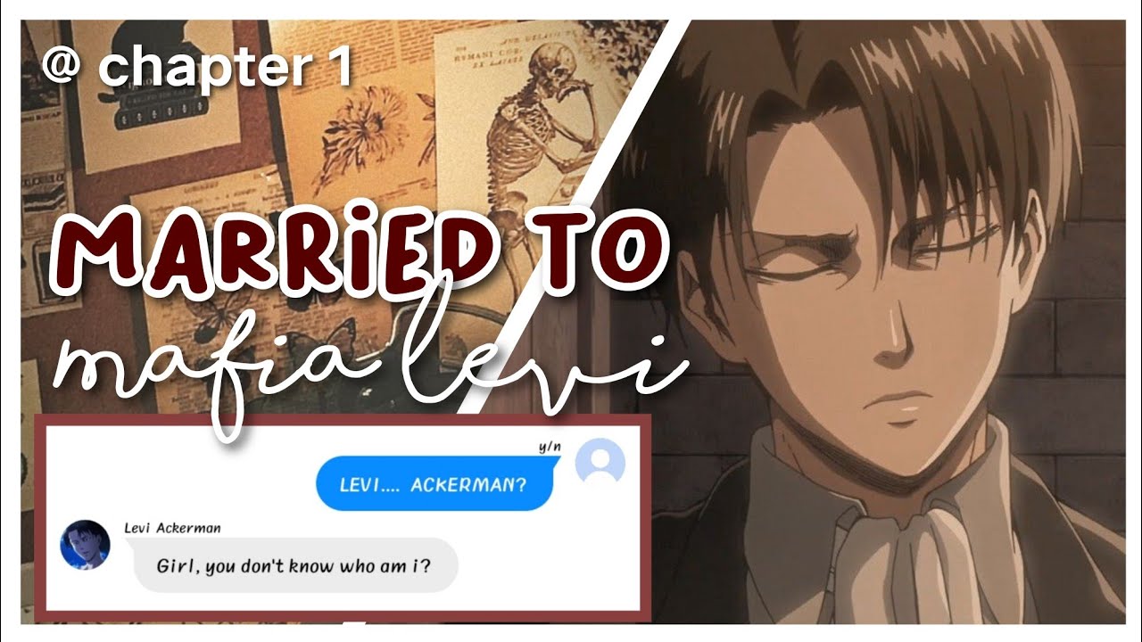 Married to mafia Levi • Chapter 1 • Levi series • levixy/n