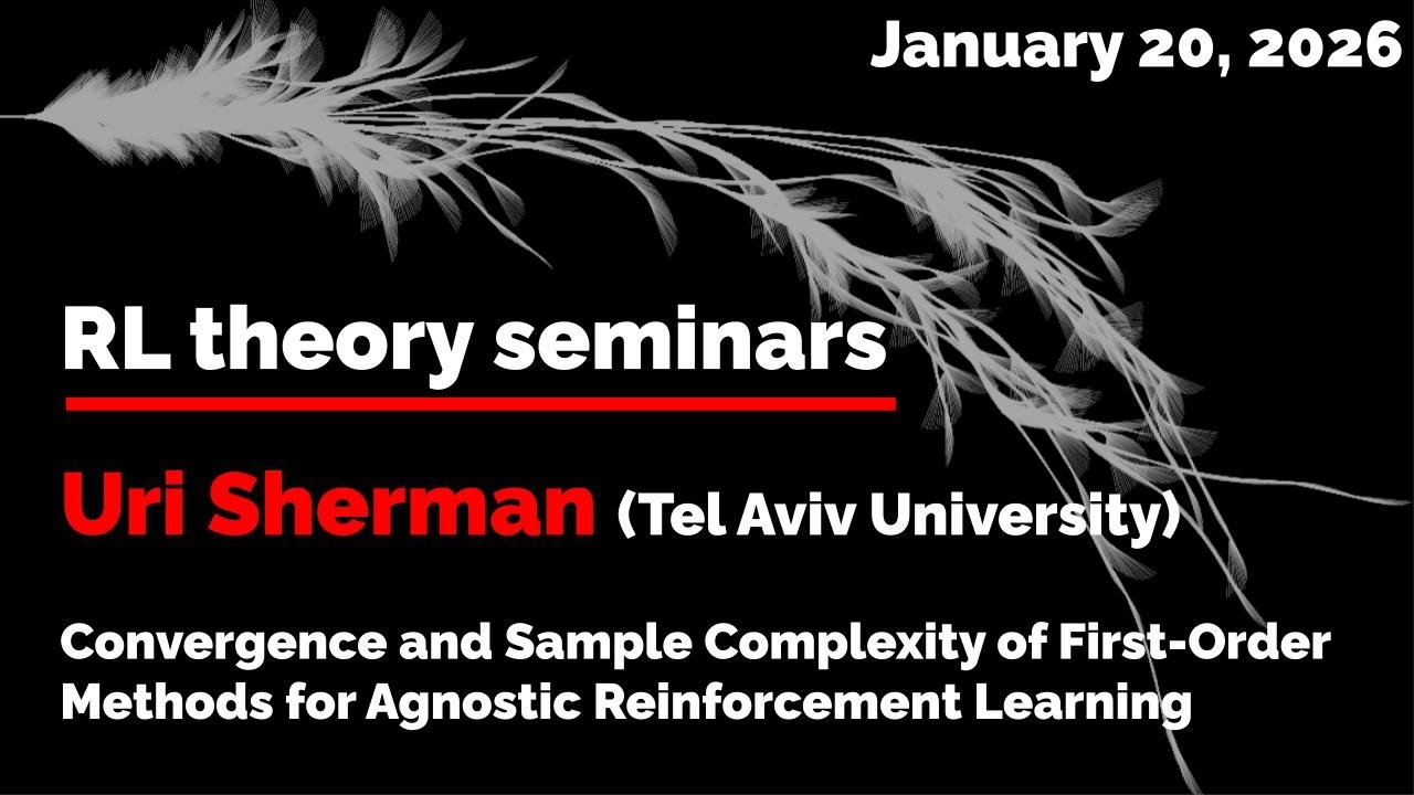 RL Theory Seminar 2026: Uri Sherman (January 20)