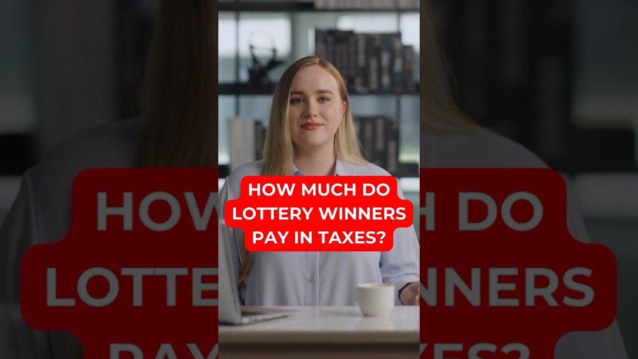 How Much Do Lottery Winners Pay in Taxes?