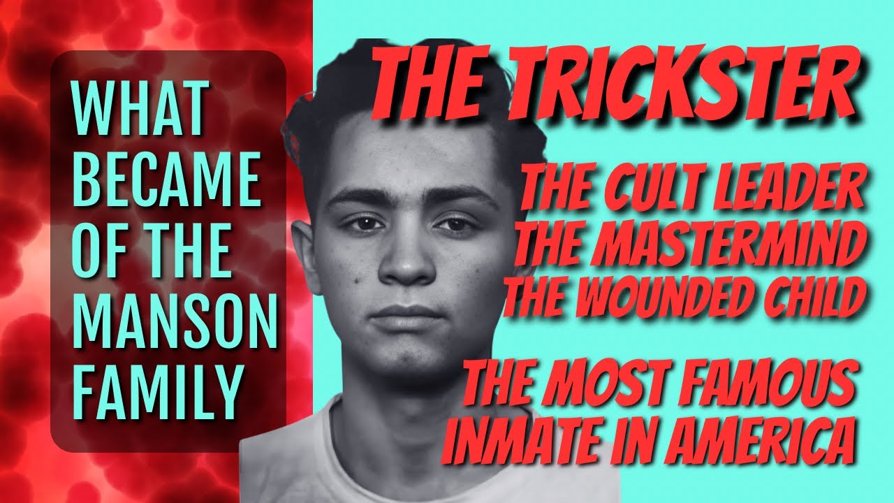 What Became of The Manson Family: CHARLES MANSON THE TRICKSTER 