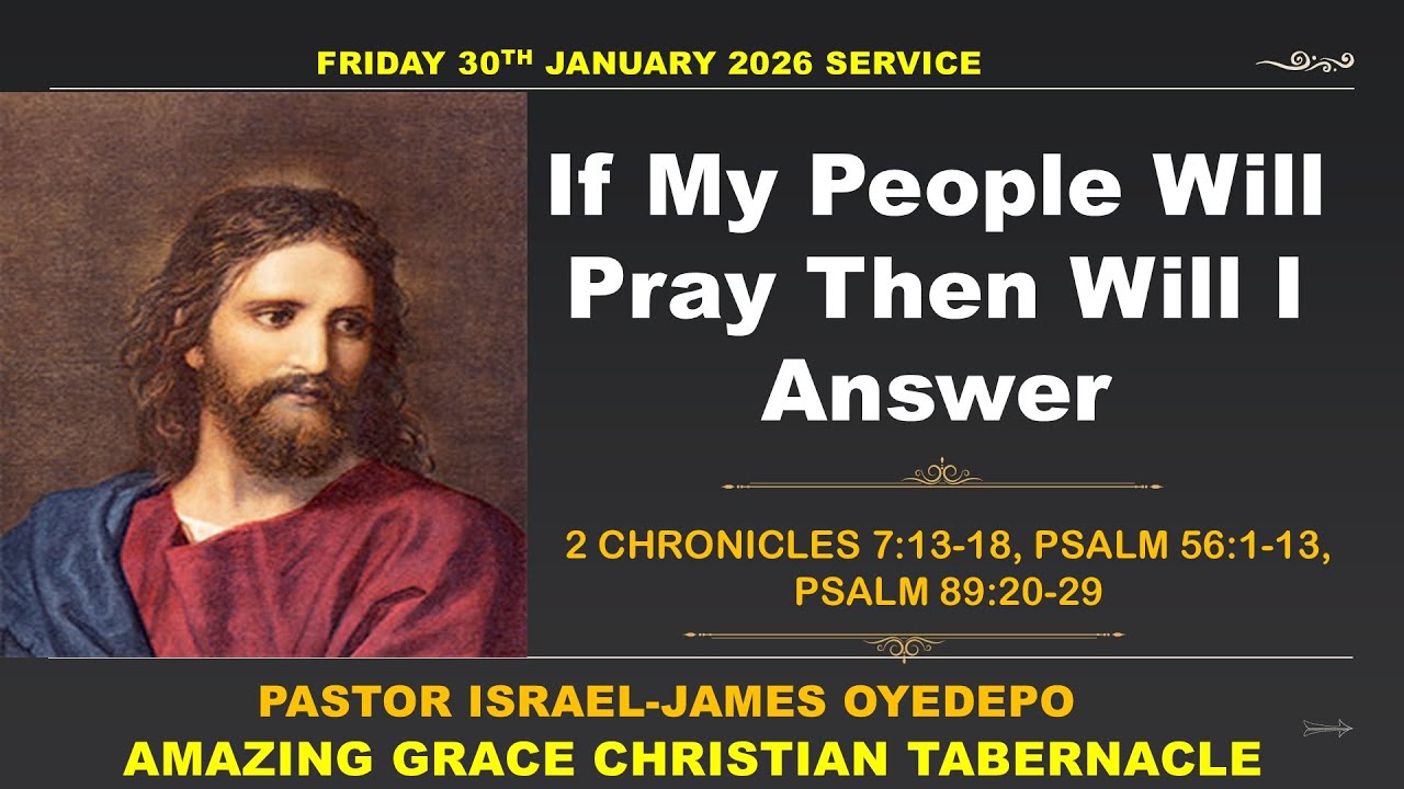 IF MY PEOPLE WILL PRAY THEN WILL I ANSWER -Pastor Israel-James Oyedepo