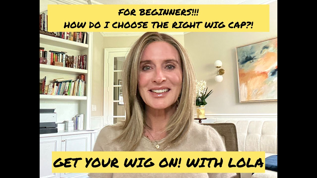 For Wig Beginners! How Do I  Choose The Right Wig Cap?