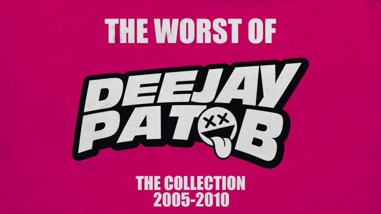 The worst of Pat B (The Collection 2005/2010)