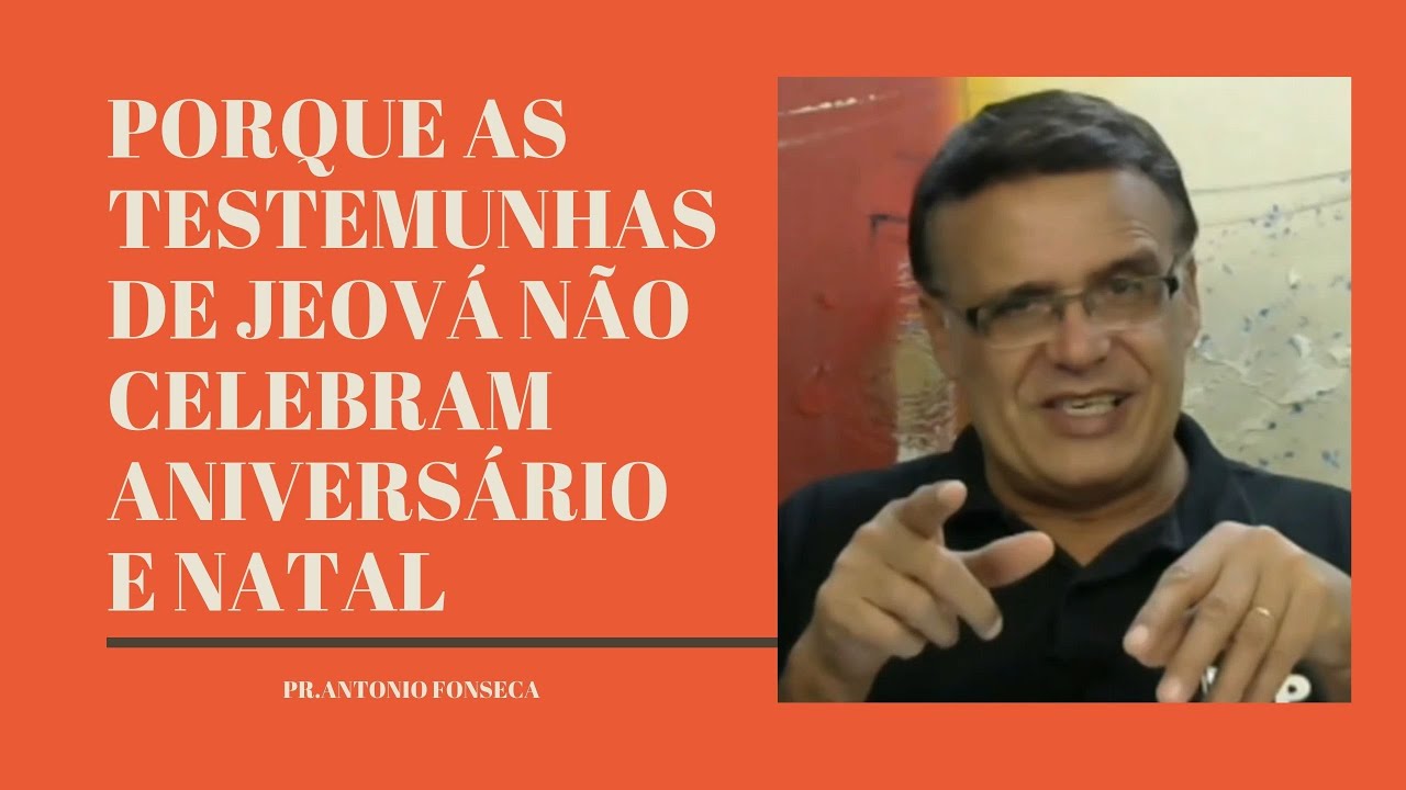 Por que as Testemunhas de Jeová não comemoram o nascimento de Jesus e aniversário?
