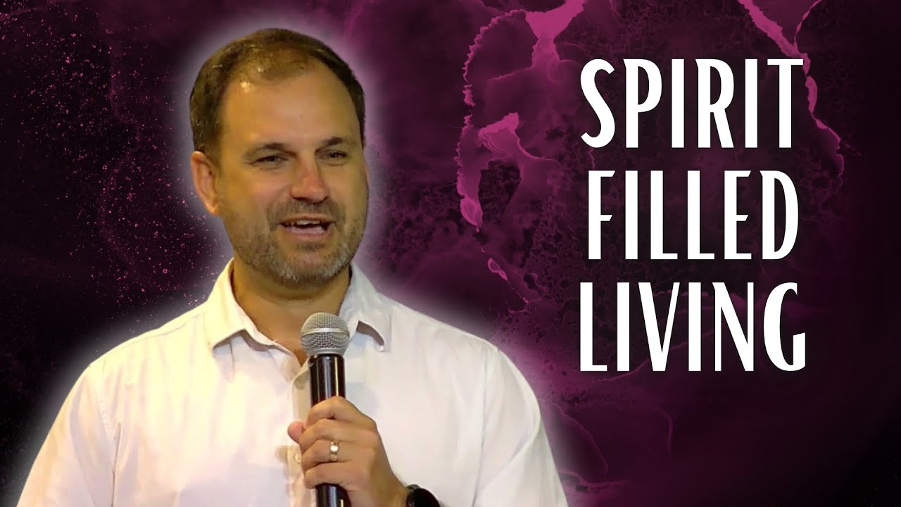 Spirit Filled Living | Ps Tim Sparks | LiveCity Church