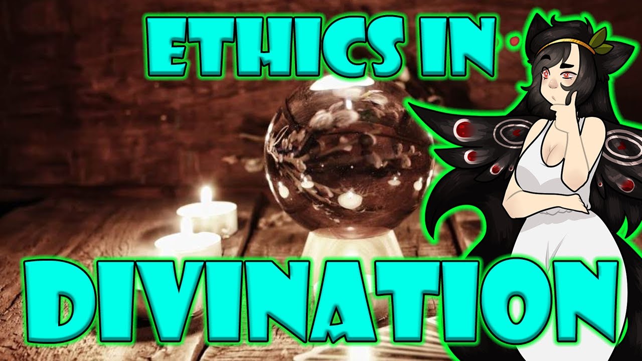 Divination Ethics 101: Let's Start A Conversation
