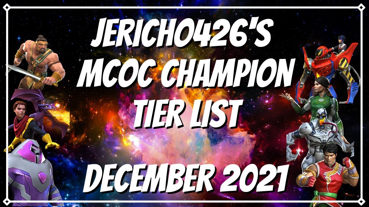 Jericho426's MCoC Champion Tier List for December 2021 Marvel Contest of Champions Tier List