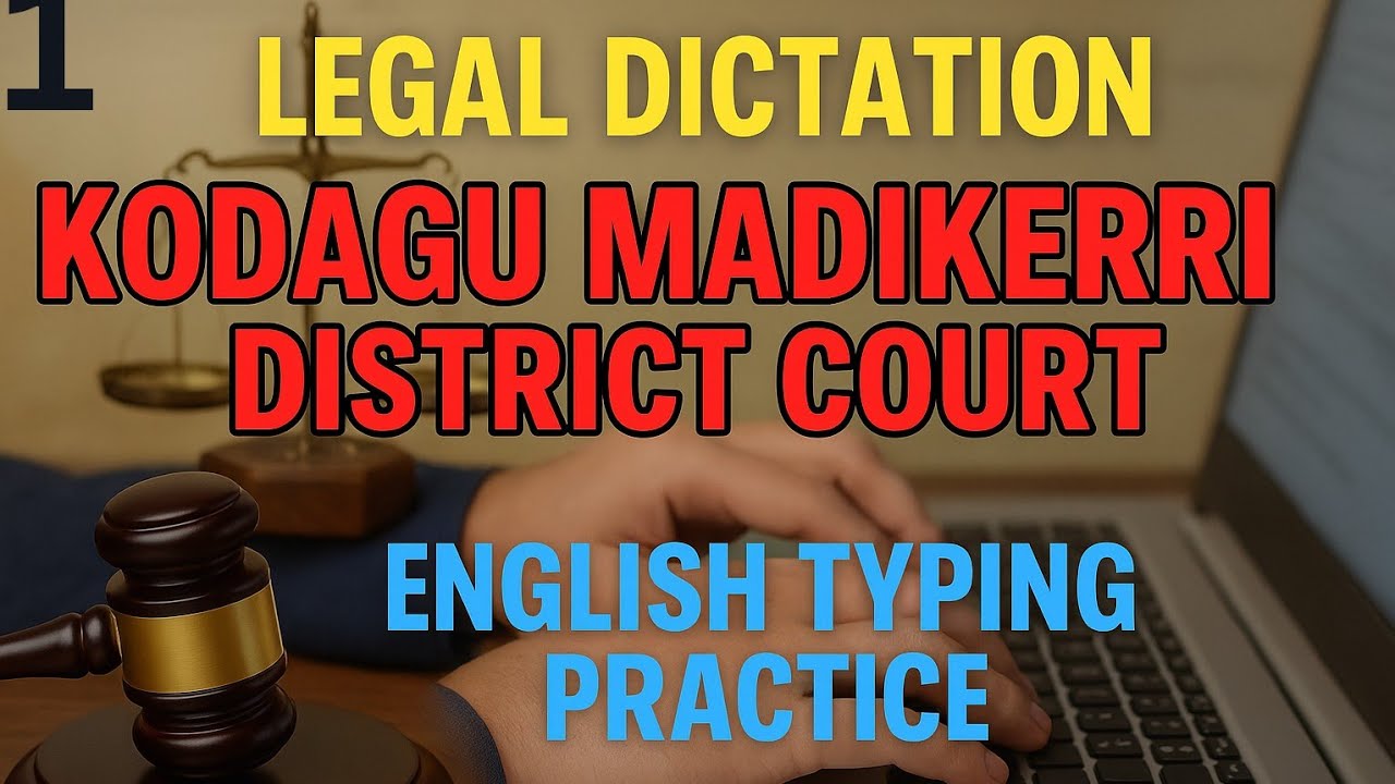 English Legal Dictation | 41 WPM Typing Practice | Kodagu-Madikeri Court Case