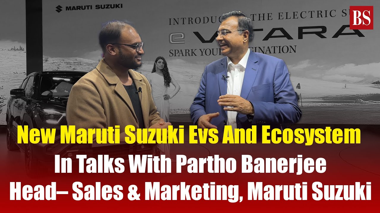 New Maruti Suzuki Evs And Ecosystem: In Talks With Partho Banerjee&ndash; Head&ndash; Sales & Marketing