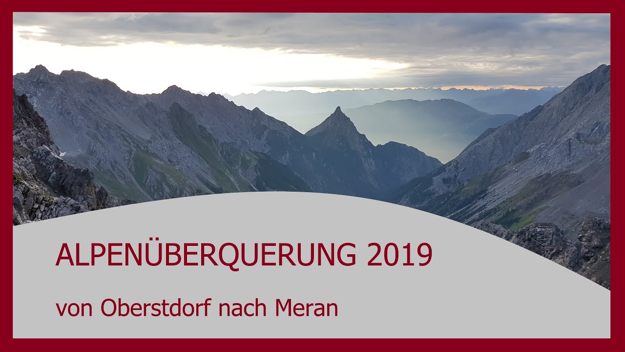 Alpenüberquerung (2019) von Oberstdorf nach Meran