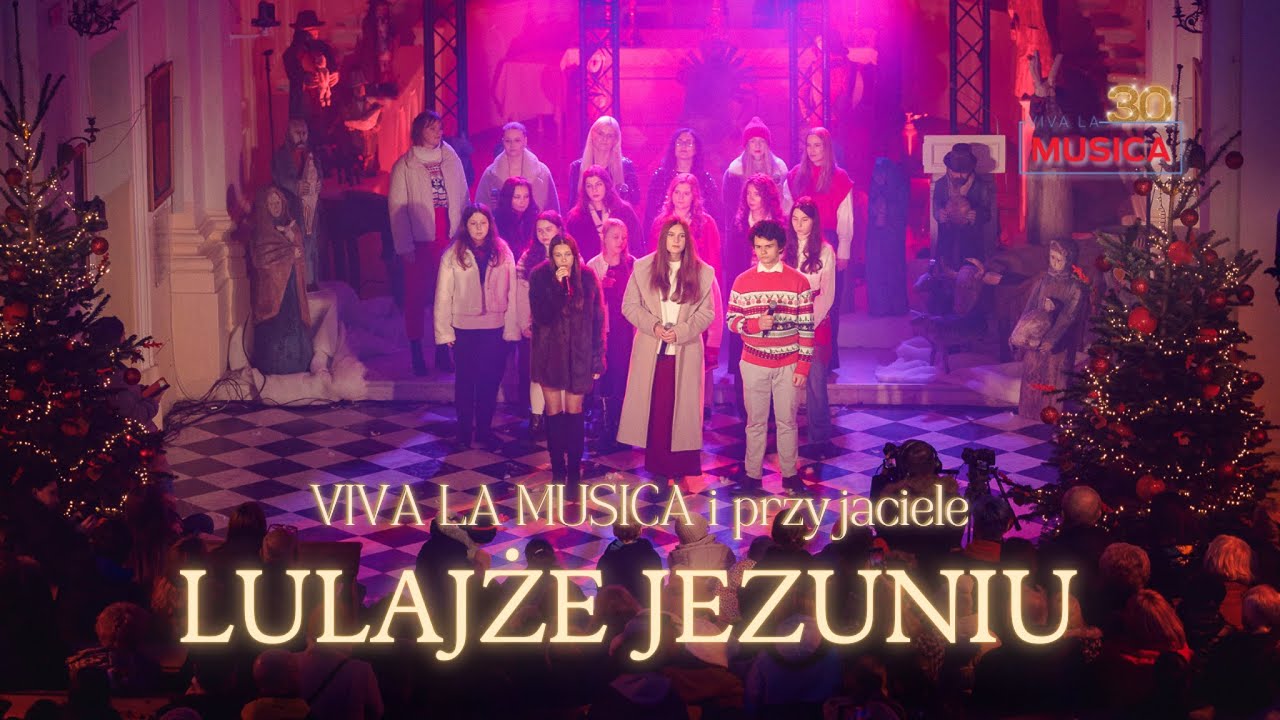 Lulajże Jezuniu - VIVA LA MUSICA I PRZYJACIELE