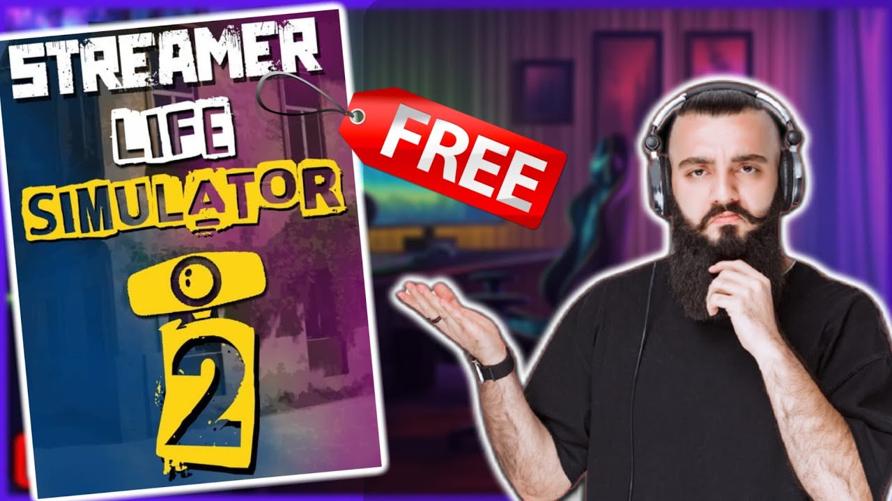 How to get Streamer Life Simulator 2 for FREE - (PC, Steam) ✅ Streamer Life Simulator 2 FREE GAME