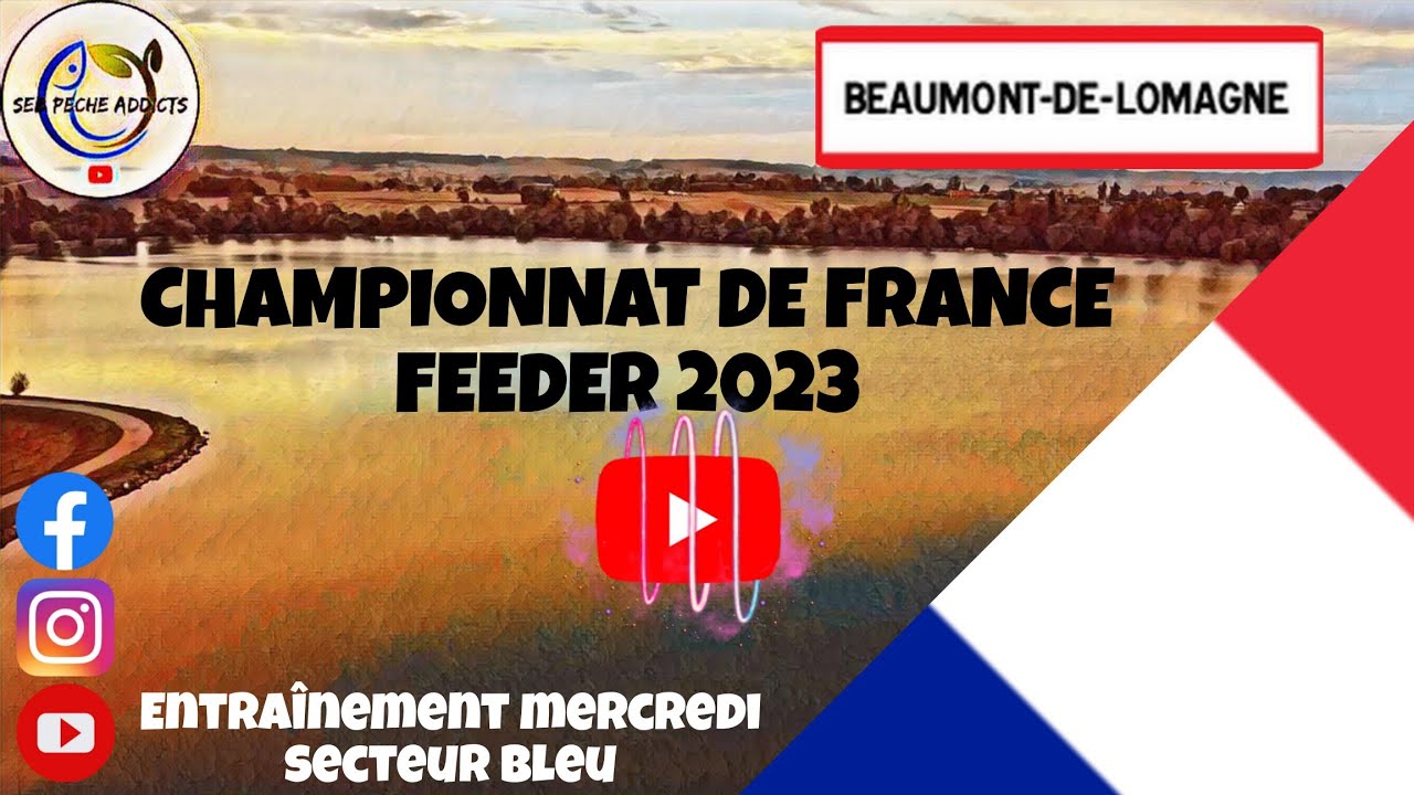 LE CHAMPIONNAT DE FRANCE FEEDER 2023 PARTIE 1