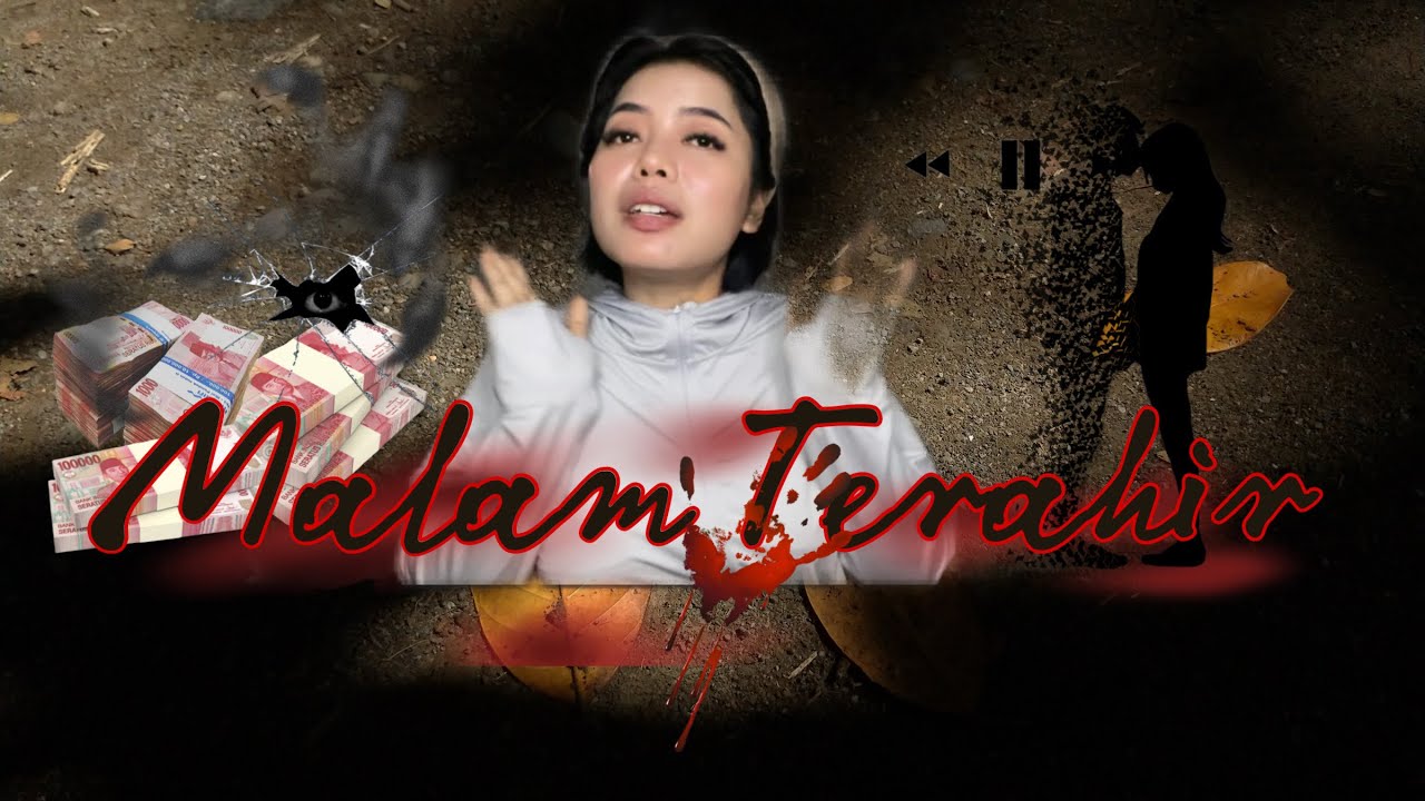 MALAM TERAHIR ( bagian 1 )