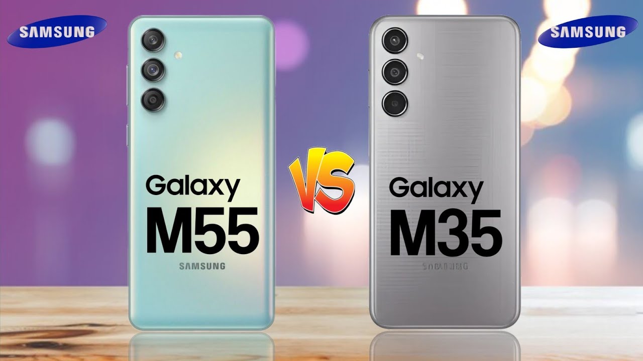 Samsung Galaxy M55 5G Vs Samsung Galaxy M35 5G