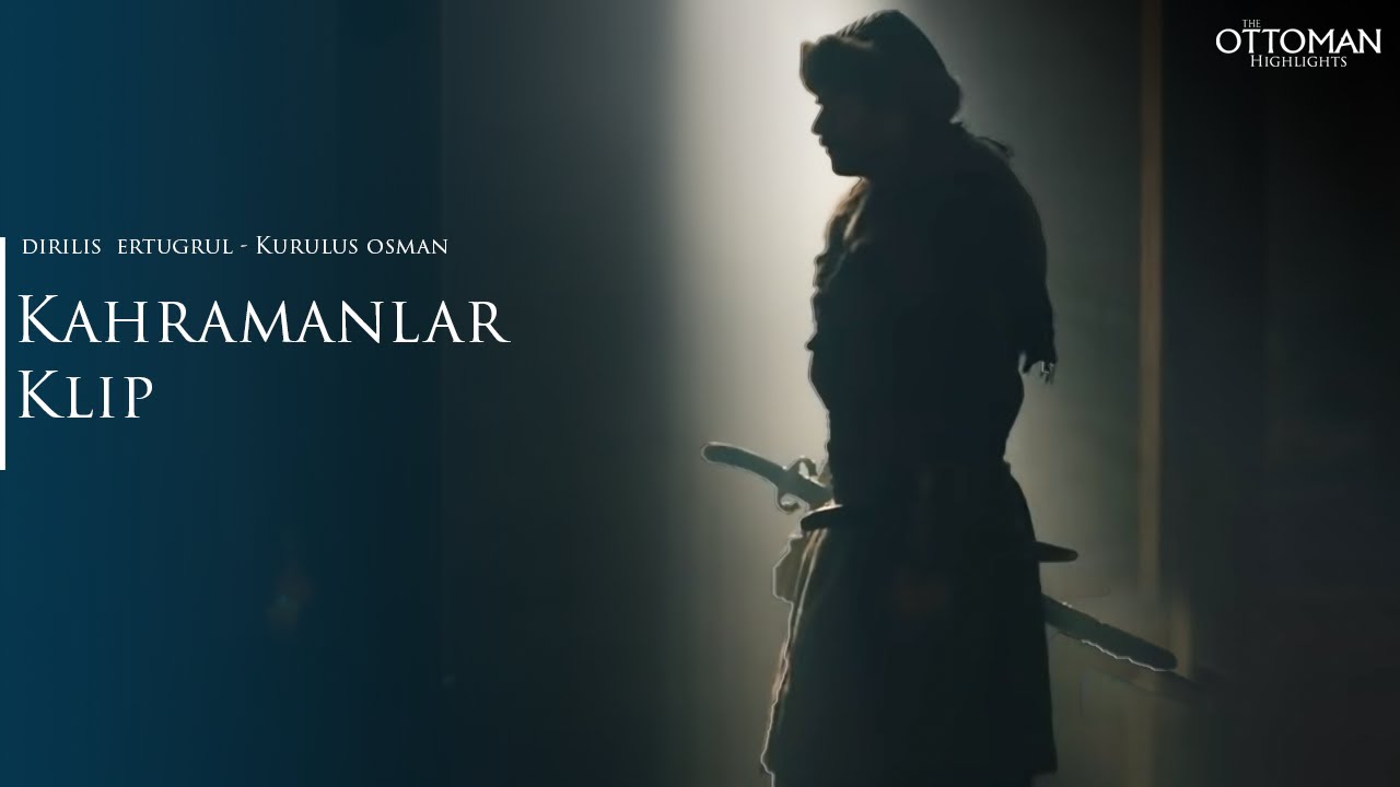 Diriliş Ertuğrul - Kuruluş Osman Kahramanlar Klip | English Subtitles
