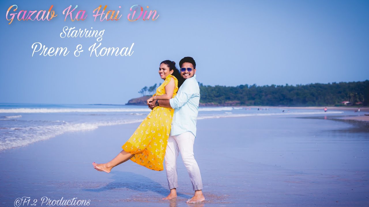 Best Pre Wedding | Prem + Komal | Gazab Ka Hai Din | Kashid