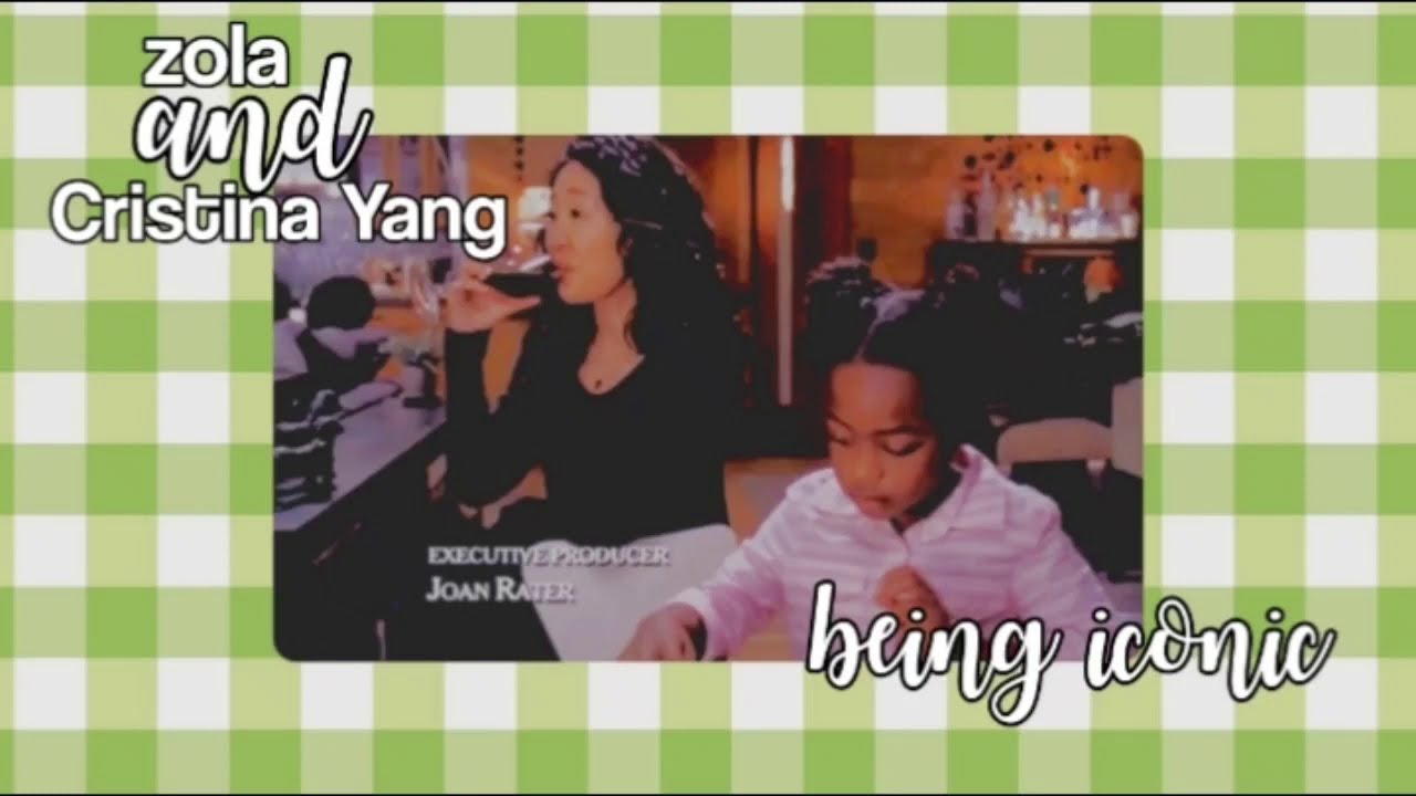 cristina yang and zola moments to make your day better