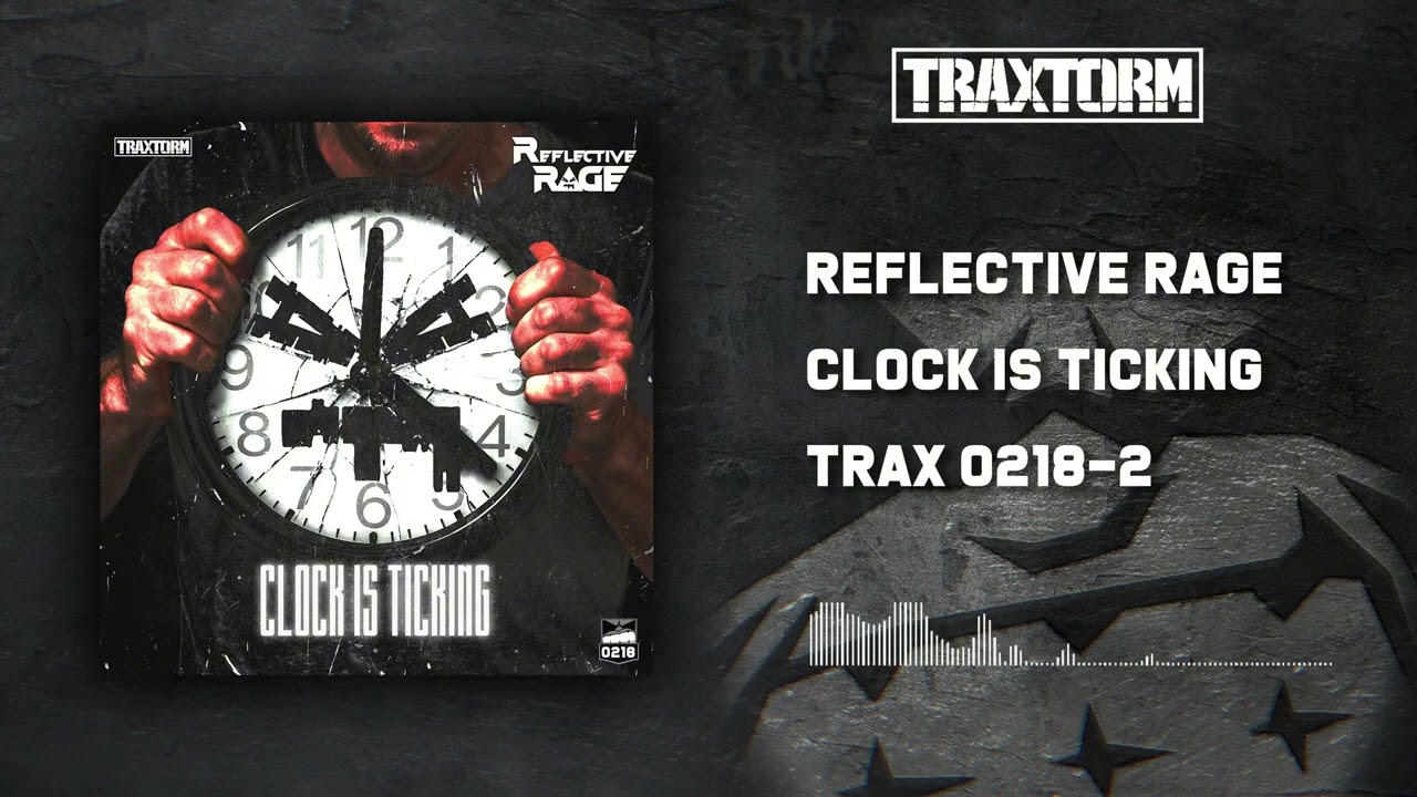 Reflective Rage - Clock Is Ticking [TRAX0218-2]