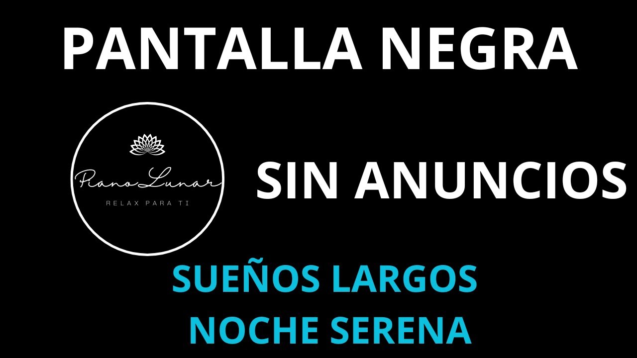 La M&uacute;sica M&Aacute;S PODEROSA para Dormir | Piano Curativo. SIN ANUNCIOS. PANTALLA NEGRA.