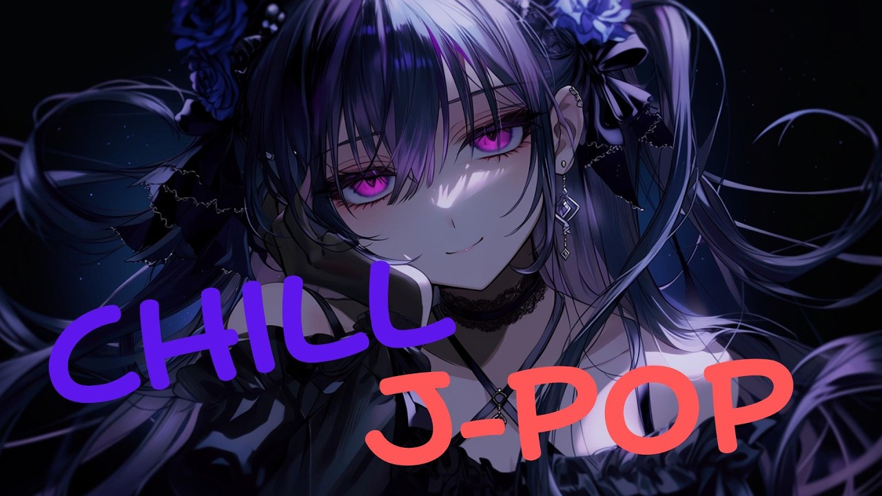 【Chill playlist】 