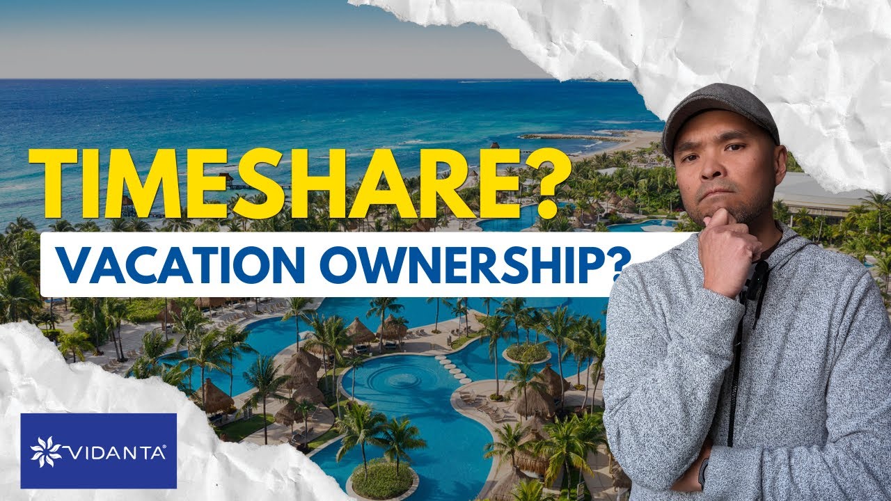 Should You Buy A Vidanta Timeshare or Is It A Scam