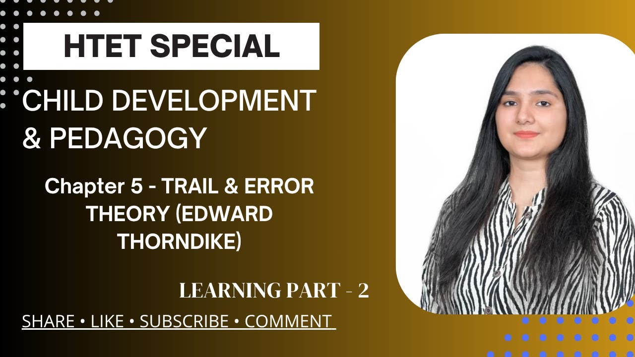Trial & Error Learning Theory by Thorndike | Laws of Learning | CDP HTET CTET DSSSB KVS