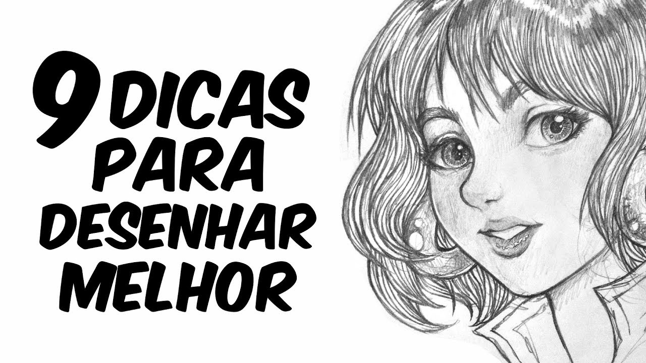 9 DICAS para DESENHAR MELHOR