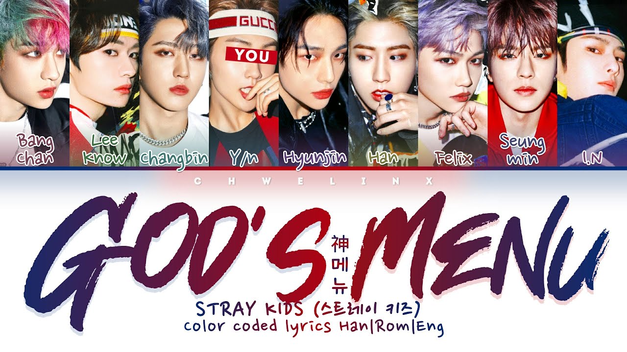 STRAY KIDS (스트레이 키즈) ↱ GOD'S MENU (神메뉴) ↰ You as a member (9 members ver.) [Han|Rom|Eng]