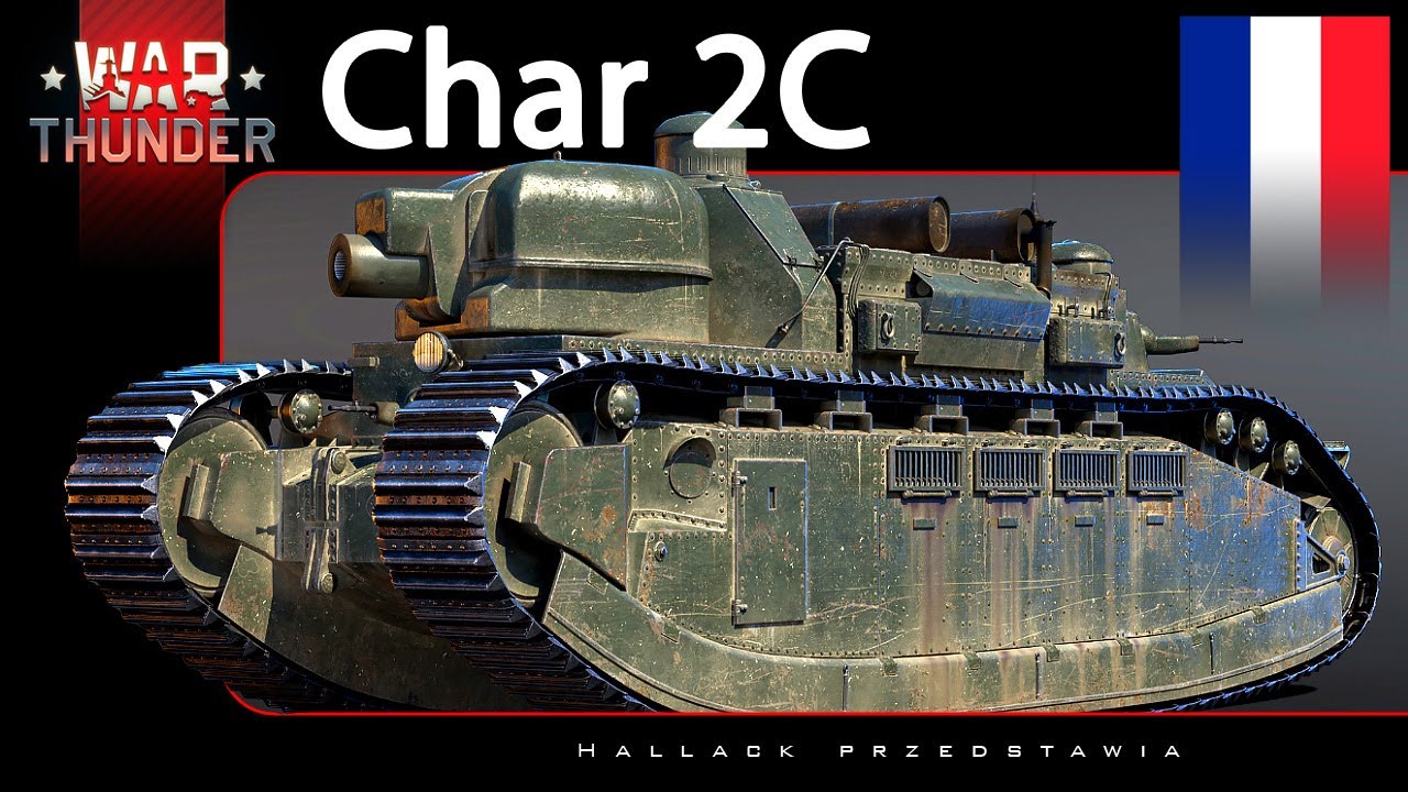 Char 2C bis - superciężki czołg z 12 załogantami w War Thunder
