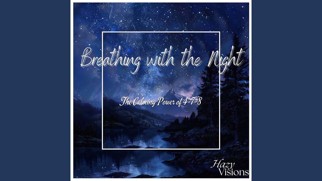 Breath Awareness (4-7-8 Breathing)