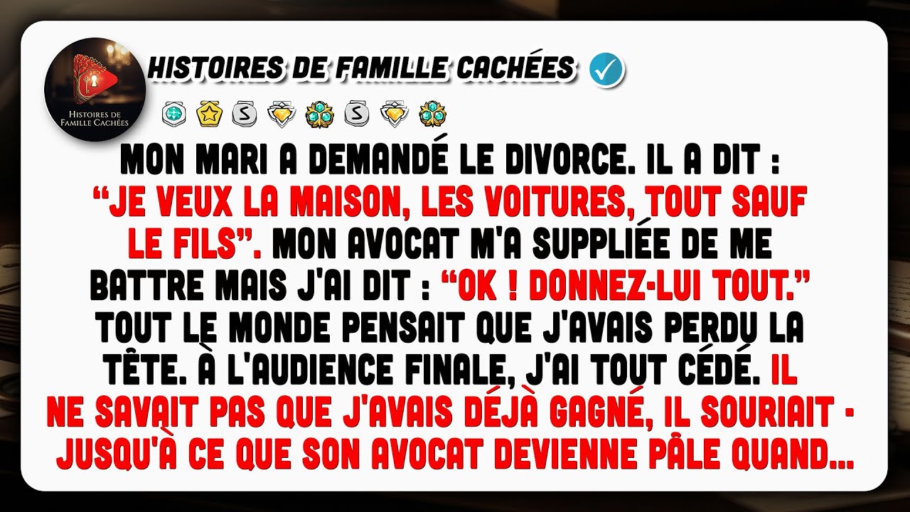 Mon Mari M'a Tout Pris Lors De Notre Divorce. J'ai Souri Et J'ai Dit : ‘‘Merci’’.
