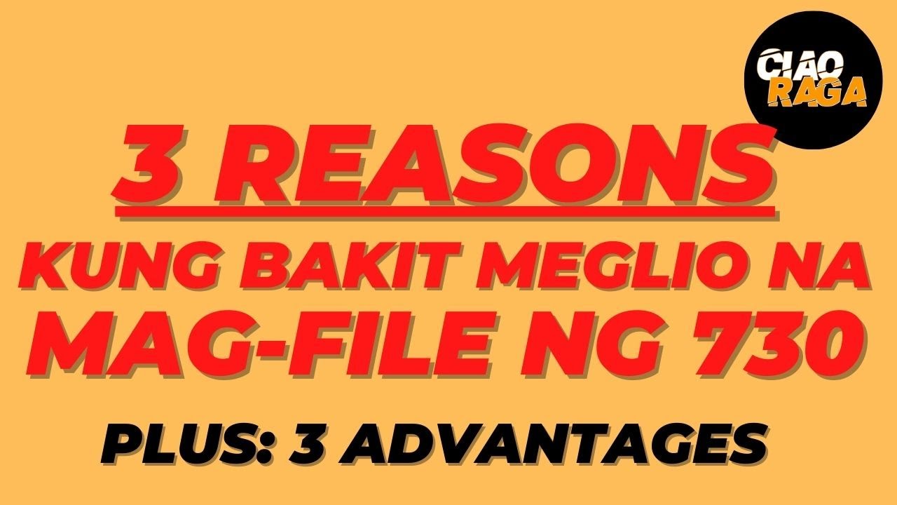 3 REASONS bakit MEGLIO na mag-FILE ng MODELLO 730!