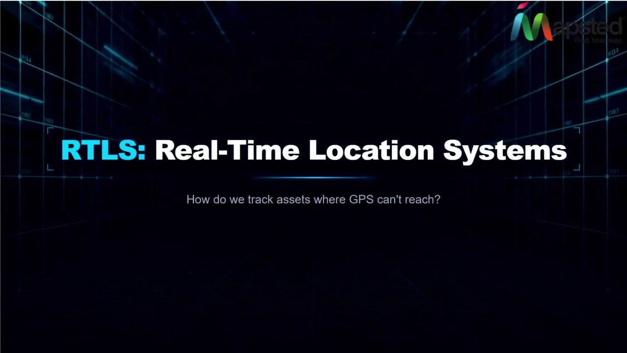 What is RTLS (Real-Time Location Systems)? | Mapsted