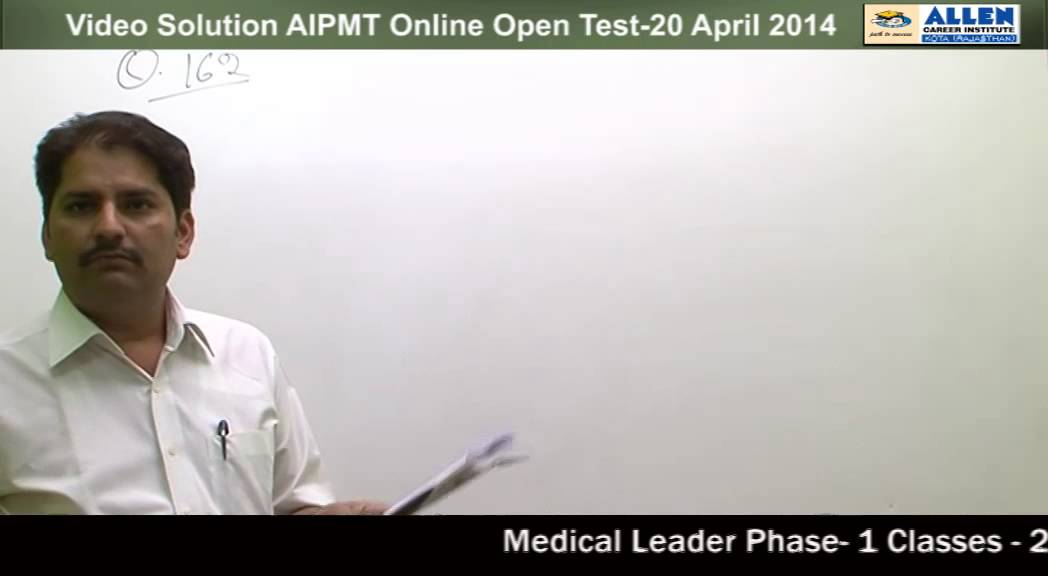 AIPMT -2014 All India Online Open Test Solutions- Biology Q.162,169,172,179