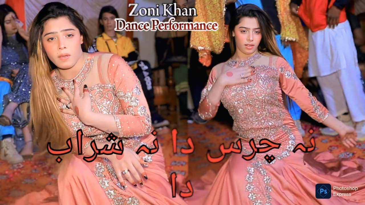 Na Chars Da Na Sharab Da Nasha | Zoni Khanzadi | Dance Performance 2025