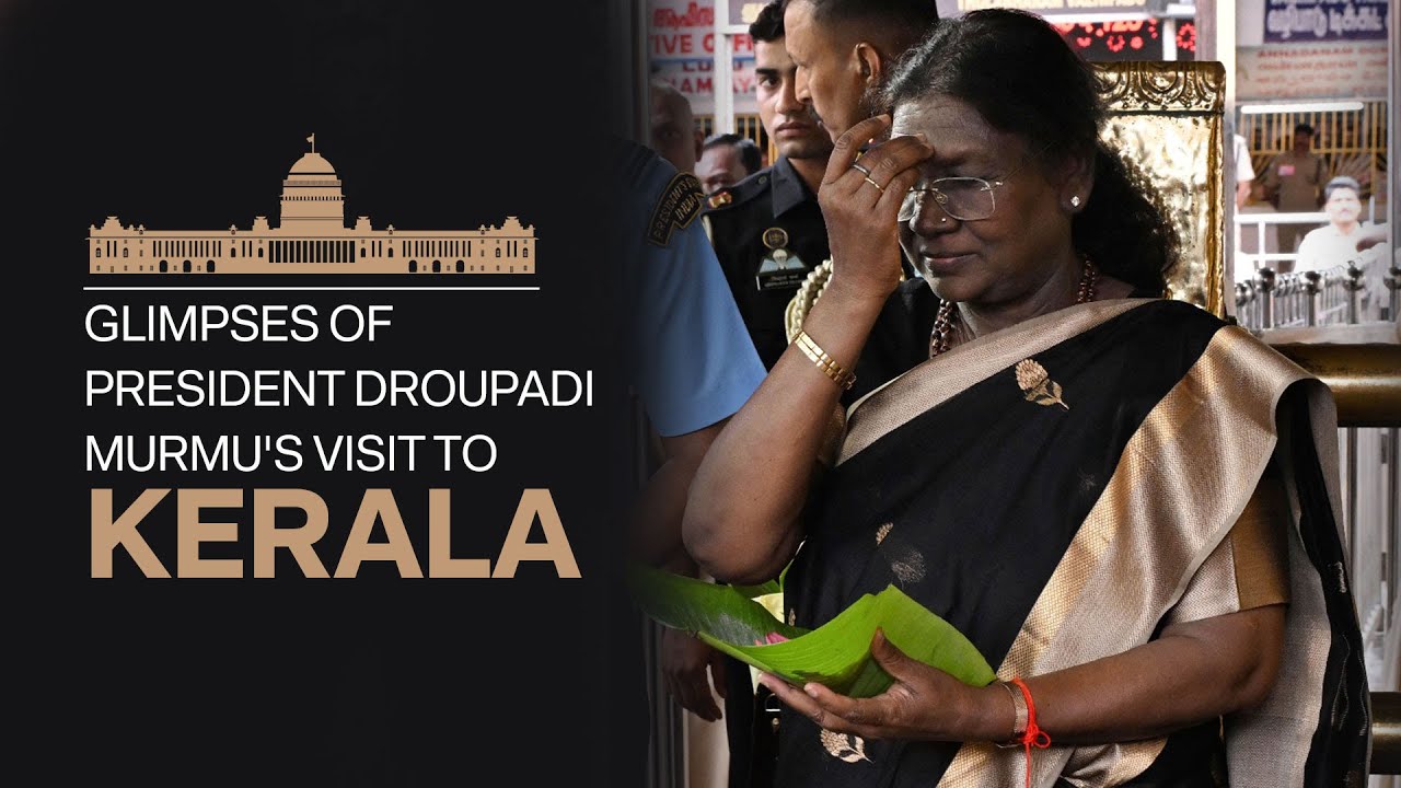 Glimpses of President Droupadi Murmu's visit to Kerala