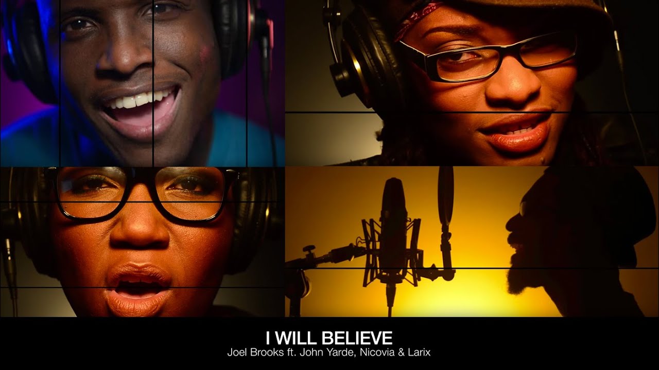 Joel Brooks - I Will Believe ft. John Yarde, Larix, Nicovia