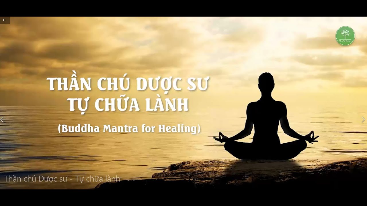 Thần chú Dược sư - Tự chữa lành (Buddha Mantra for Healing)