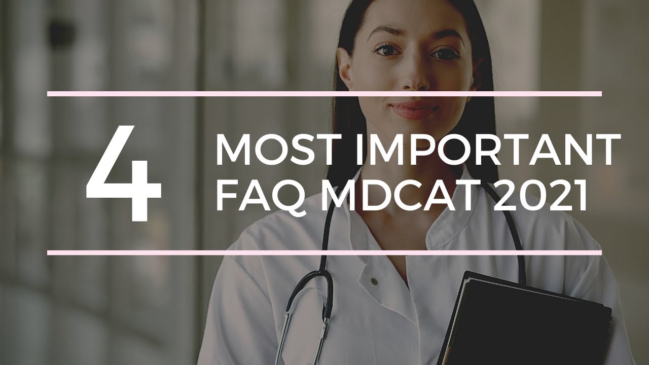 MDCAT 2021 [FAQs About PMC NMDCAT]