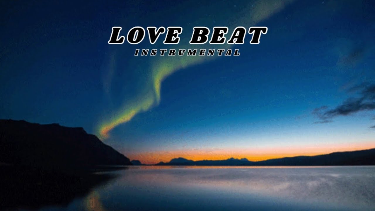 [ FREE ] Love Beat Instrumental Type Beat Latest 2023