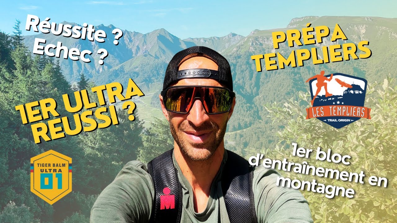 Première expérience de l'Ultra réussi ? 100km - 5000m 📈