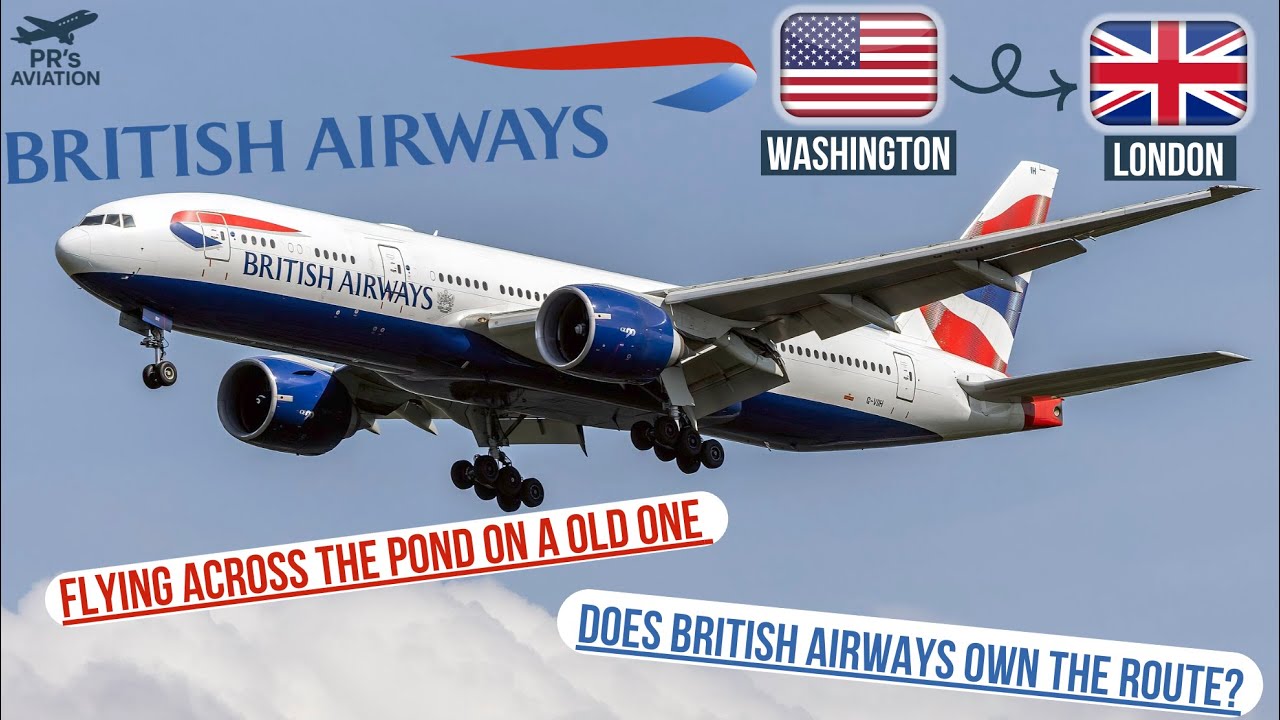 TRIP REPORT | British Airways | Boeing B777-200 | Washington - London | Economy Class