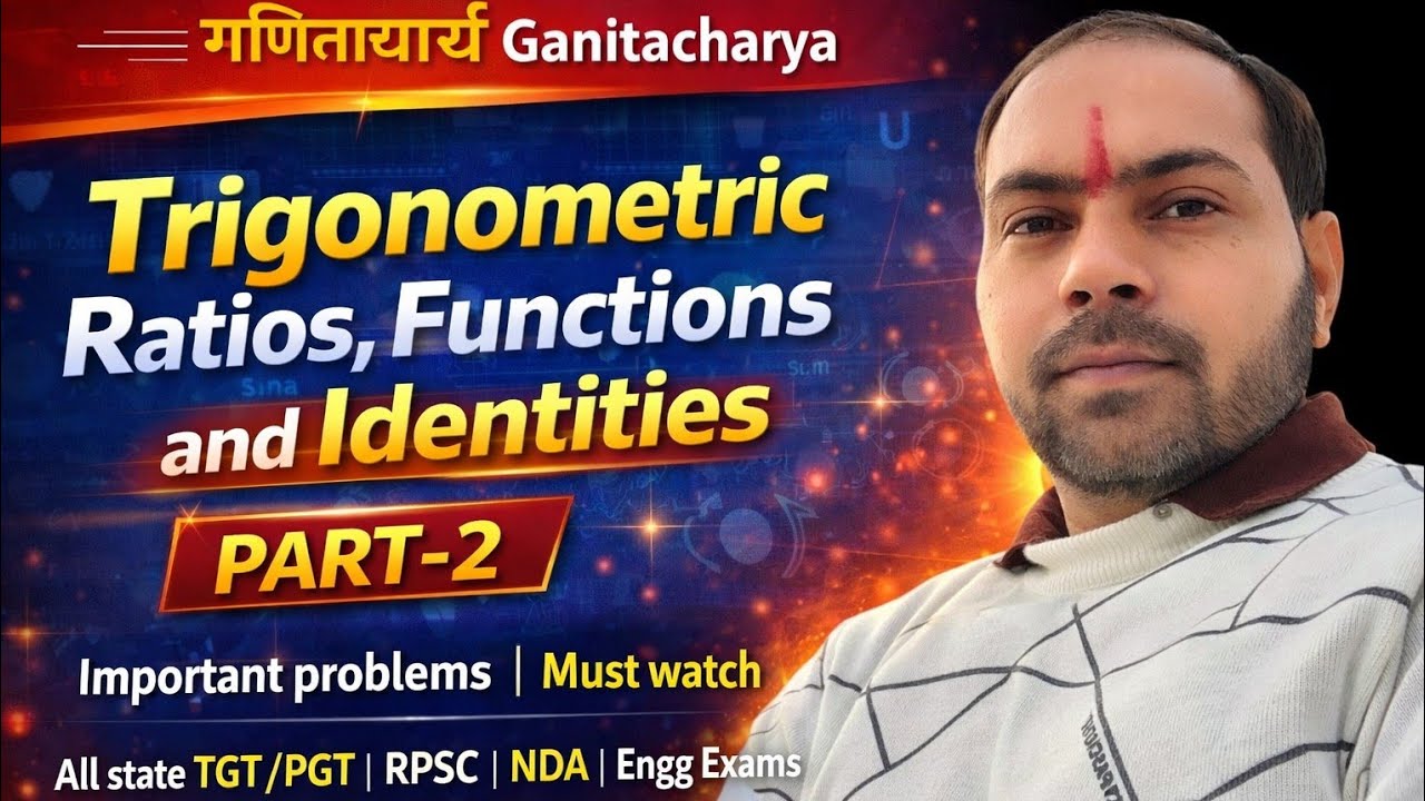 Trigonometric Ratios, Functions and Identities | Important Questions | Part-2