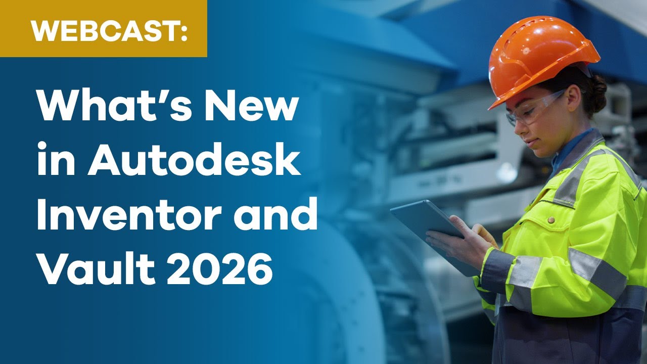 What's New in Autodesk Inventor and Vault 2026
