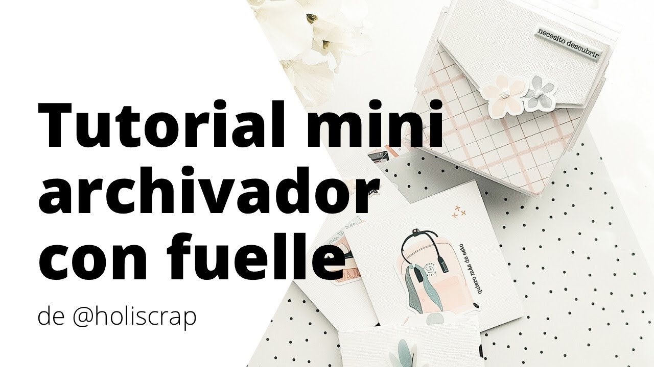 Tutorial mini archivador con fuelle de ​@holiscrap con TEMPO