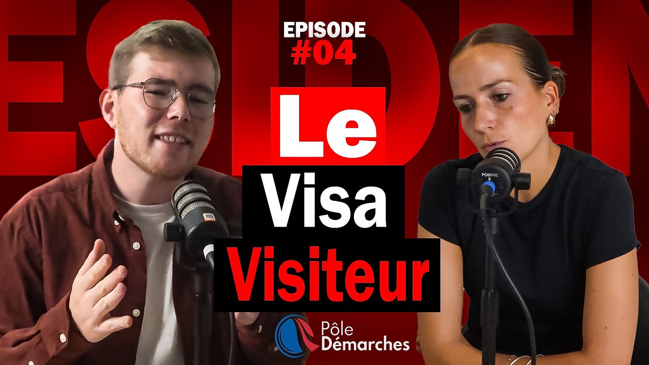 Épisode 4 : Le visa visiteur en France