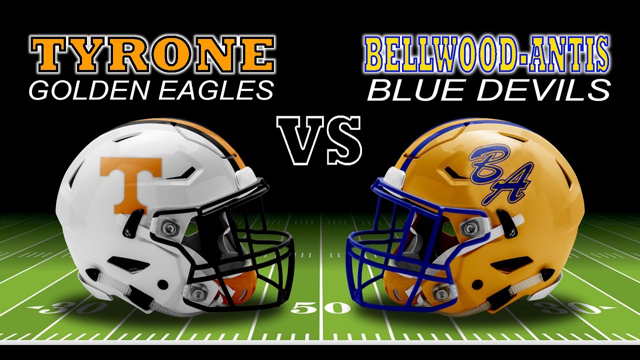 Tyrone HS Football VS  Bellwood 