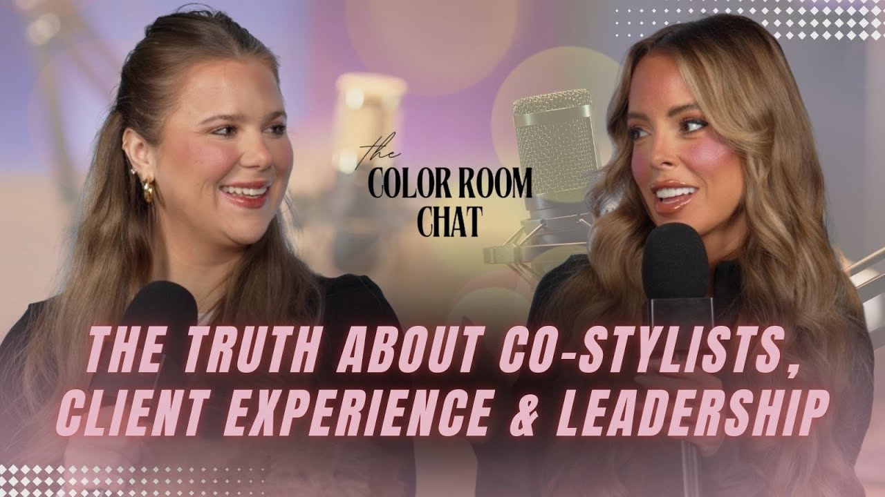 The Truth About Co-Stylists, Client Experience & Leadership